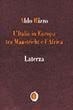 L' Italia in Europa tra Maastricht e l'Africa - Aldo Rizzo - Libro Laterza 1996, Il nocciolo | Libraccio.it