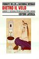 Dietro il velo. Amore e sessualità nella cultura araba - Erdmute Heller, Hassouna Mosbahi - Libro Laterza 1996, Storia e società | Libraccio.it