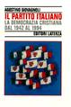 Il partito italiano. La Democrazia Cristiana dal 1942 al 1994 - Agostino Giovagnoli - Libro Laterza 1996, Storia e società | Libraccio.it