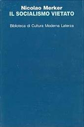 Il socialismo vietato. Miraggi e delusioni da Kautsky agli austromarxisti