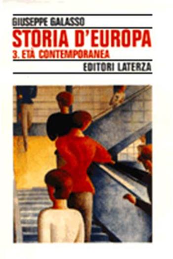 Storia d'Europa. Vol. 3: Età contemporanea. - Giuseppe Galasso - Libro Laterza 1996, Storia e società | Libraccio.it