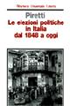 Le elezioni politiche in Italia dal 1848 a oggi - M. Serena Piretti - Libro Laterza 1996, Biblioteca universale Laterza | Libraccio.it