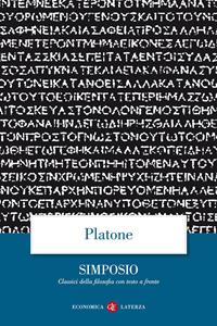 Il Simposio. Testo greco a fronte - Platone - Libro Laterza 1996, Economica Laterza. Classici filosofia | Libraccio.it