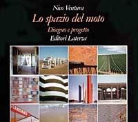 Lo spazio del moto. Disegno e progetto - Paolo Ventura - Libro Laterza 1996, Grandi opere | Libraccio.it