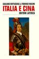 Italia e Cina - Giuliano Bertuccioli, Federico Masini - Libro Laterza 1996, Storia e società | Libraccio.it