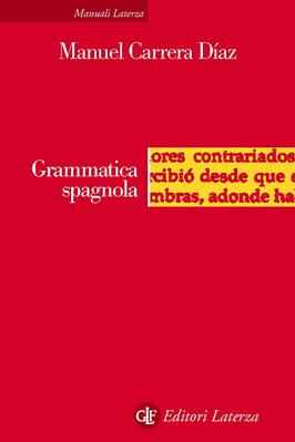 Grammatica spagnola - Manuel Carrera Diaz - Libro Laterza 1997, Manuali Laterza | Libraccio.it