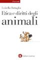 Etica e diritti degli animali - Luisella Battaglia - Libro Laterza 1999, Universale Laterza. Etica pratica | Libraccio.it