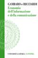Economia dell'informazione e della comunicazione - Marco Gambaro, Carlo A. Ricciardi - Libro Laterza 1997, Università Laterza economia | Libraccio.it