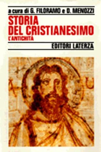 Storia del cristianesimo. Vol. 1: L'Antichità.  - Libro Laterza 1997, Storia e società | Libraccio.it
