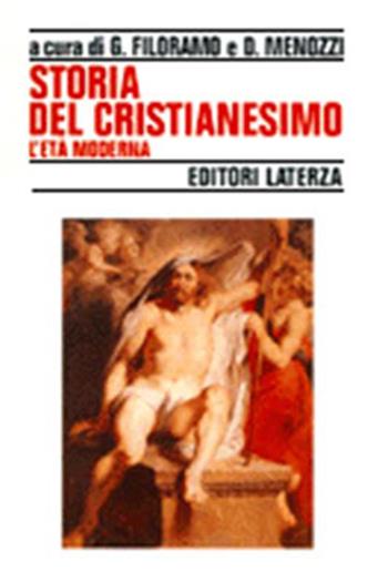 Storia del cristianesimo. Vol. 3: L'Età moderna.  - Libro Laterza 1997, Storia e società | Libraccio.it