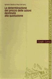 La determinazione del prezzo delle azioni destinate alla quotazione