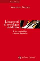 Lineamenti di sociologia del diritto. Vol. 1: Azione giuridica e sistema normativo. - Vincenzo Ferrari - Libro Laterza 2004, Manuali Laterza | Libraccio.it