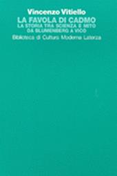La favola di Cadmo. La storia tra scienza e mito da Blumenberg a Vico