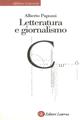 Letteratura e giornalismo - Alberto Papuzzi - Libro Laterza 1998, Alfabeto letterario | Libraccio.it