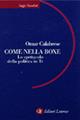 Come nella boxe. Lo spettacolo della politica in Tv - Omar Calabrese - Libro Laterza 1998, Saggi tascabili Laterza | Libraccio.it