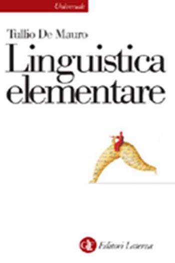 Linguistica elementare - Tullio De Mauro - Libro Laterza 2002, Universale Laterza | Libraccio.it