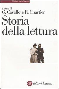 Storia della lettura nel mondo occidentale  - Libro Laterza 1998, Biblioteca universale Laterza | Libraccio.it