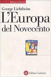 L' Europa del Novecento. Storia e cultura