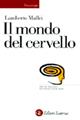 Il mondo del cervello - Lamberto Maffei - Libro Laterza 1998, Universale Laterza. Idee del Novecento | Libraccio.it