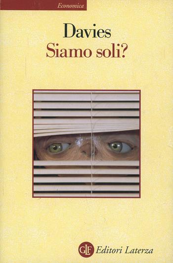 Siamo soli? Implicazioni filosofiche della vita extraterrestre - Paul Davies - Libro Laterza 1998, Economica Laterza | Libraccio.it