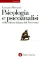 La psicologia e la psicoanalisi nella cultura italiana del Novecento - Luciano Mecacci - Libro Laterza 1998, Universale Laterza | Libraccio.it