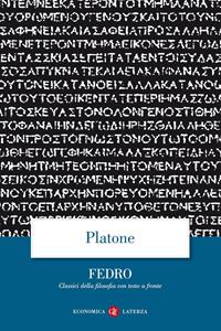 Fedro. Testo greco a fronte - Platone - Libro Laterza 1998, Economica Laterza. Classici filosofia | Libraccio.it