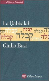 La Qabbalah - Giulio Busi - Libro Laterza 1998, Biblioteca essenziale Laterza | Libraccio.it