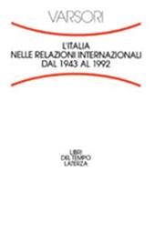 L' Italia nelle relazioni internazionali dal 1943 al 1992