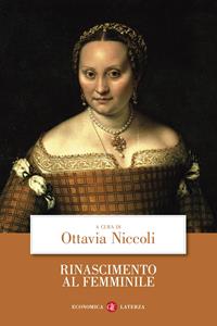 Rinascimento al femminile  - Libro Laterza 1998, Economica Laterza | Libraccio.it