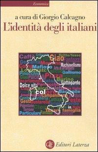 L' identità degli italiani  - Libro Laterza 1998, Economica Laterza | Libraccio.it