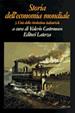 Storia dell'economia mondiale. Vol. 3: L'Età della rivoluzione industriale.  - Libro Laterza 1999, Grandi opere | Libraccio.it