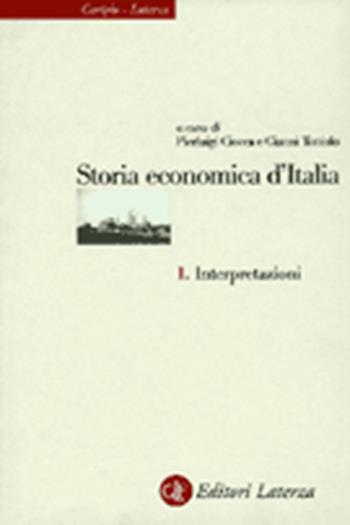 Storia economica d'Italia. Vol. 1: Interpretazioni.  - Libro Laterza 2000, Collana Banca Intesa-Laterza | Libraccio.it