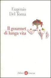 Il gourmet di lunga vita