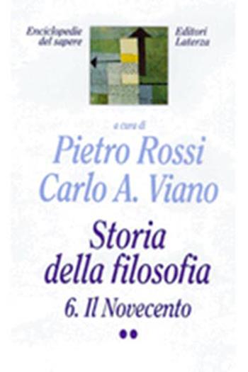 Storia della filosofia. Vol. 6\2: Il Novecento.  - Libro Laterza 1999, Enciclopedie del sapere | Libraccio.it