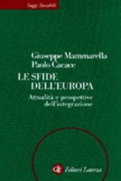 Le sfide dell'Europa. Attualità e prospettive dell'integrazione