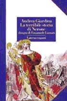 La terribile storia di Nerone - Andrea Giardina - Libro Laterza 1999, Laterza ragazzi | Libraccio.it