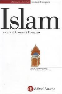Islam - Khaled F. Allam, Claudio Lo Jacono, Alberto Ventura - Libro Laterza 1999, Biblioteca universale Laterza | Libraccio.it