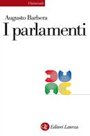 I parlamenti - Augusto Barbera - Libro Laterza 1999, Universale Laterza | Libraccio.it