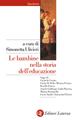 Le bambine nella storia dell'educazione  - Libro Laterza 1999, Manuali Laterza | Libraccio.it