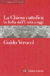 La Chiesa cattolica in Italia dall'Unità a oggi