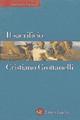 Il sacrificio - Cristiano Grottanelli - Libro Laterza 1999, Biblioteca essenziale Laterza | Libraccio.it
