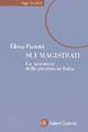 Sui magistrati. La questione della giustizia in Italia - Elena O. Paciotti - Libro Laterza 1999, Saggi tascabili Laterza | Libraccio.it