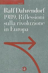 1989. Riflessioni sulla rivoluzione in Europa. Lettera immaginaria a un amico di Varsavia