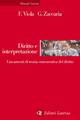Diritto e interpretazione. Lineamenti di teoria ermeneutica del diritto - Francesco Viola, Giuseppe Zaccaria - Libro Laterza 1999, Manuali Laterza | Libraccio.it