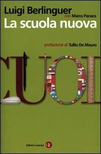 La scuola nuova - Luigi Berlinguer, Marco Panara - Libro Laterza 2001, I Robinson. Letture | Libraccio.it