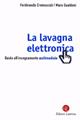 La lavagna elettronica. Guida all'insegnamento multimediale - Ferdinanda Cremascoli, Mara Gualdoni - Libro Laterza 2000, I Robinson. Letture | Libraccio.it