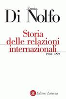 Storia delle relazioni internazionali (1918-1999) - Ennio Di Nolfo - Libro Laterza 2000, Manuali Laterza | Libraccio.it