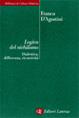 Logica del nichilismo. Dialettica, differenza, ricorsività - Franca D'Agostini - Libro Laterza 2000, Biblioteca di cultura moderna | Libraccio.it