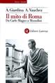 Il mito di Roma. Da Carlo Magno a Mussolini - Andrea Giardina, André Vauchez - Libro Laterza 2000, Storia e società | Libraccio.it