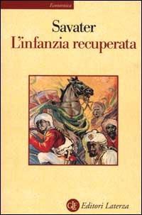 L' infanzia recuperata - Fernando Savater - Libro Laterza 2000, Economica Laterza | Libraccio.it